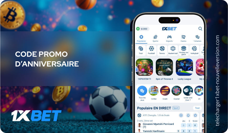 Code promo d’anniversaire Télécharger 1xBet Nouvelle Version
