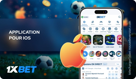 Application pour iOS Télécharger 1xBet Nouvelle Version