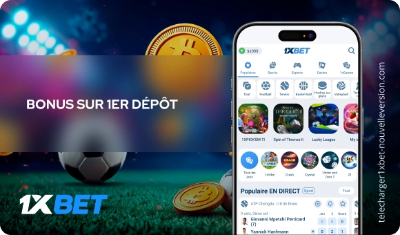 Bonus sur 1er dépôt Télécharger 1xBet Nouvelle Version